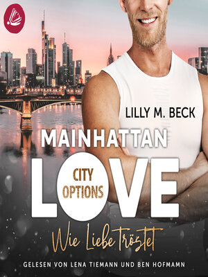 cover image of MAINHATTAN LOVE – Wie Liebe tröstet